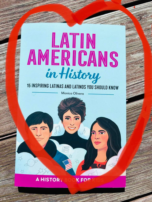Latin Americans In History by Monica Olivera