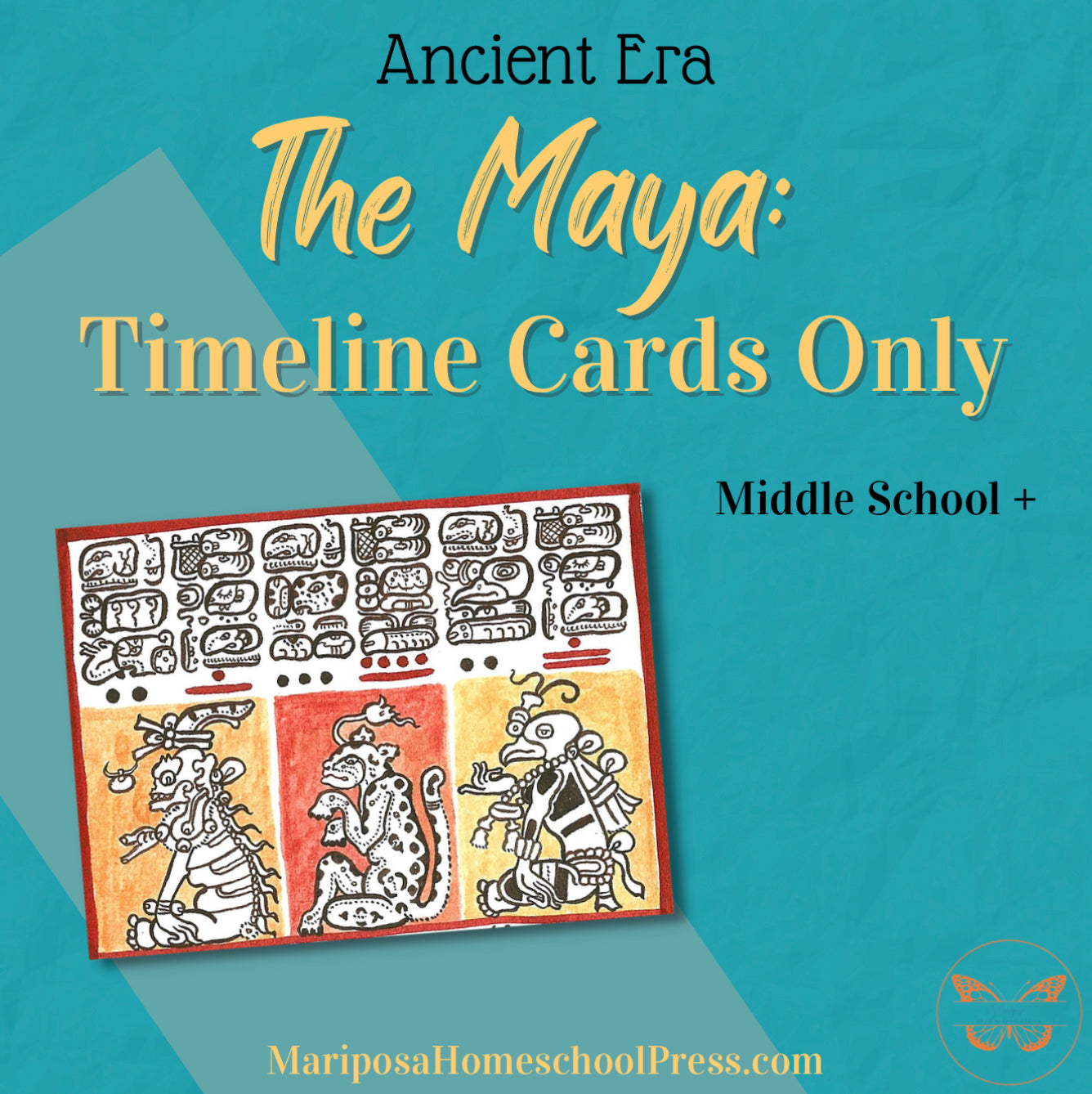 The Maya: Calendar, Codices, & Writing Mini Pack Timeline Cards Only